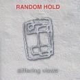 Random Hold Differing Views (2 CD) Формат: 2 Audio CD (Jewel Case) Дистрибьюторы: Voiceprint, Концерн "Группа Союз" Великобритания Лицензионные товары Характеристики аудионосителей 2009 г Альбом: Импортное издание инфо 1142p.