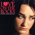 Love On The Rocks Формат: 2 Audio CD (Jewel Case) Дистрибьютор: Universal International Music B V Лицензионные товары Характеристики аудионосителей 2005 г Сборник инфо 12144z.