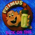 Primus Suck On This Формат: Audio CD Лицензионные товары Характеристики аудионосителей 1998 г Концертная запись: Импортное издание инфо 12655z.